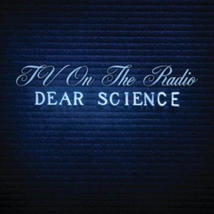 Tv on the Radio : l’excellent « Dear Science » !