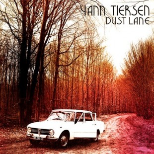 yann-tiersen_dust-lane