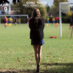 Sonic Youth : tracklist + date de sortie de la BO de « Simon Werner a disparu »
